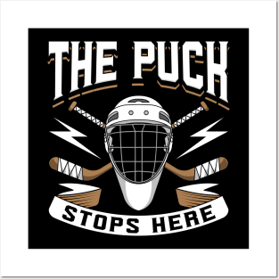 The Puck Stops Here Posters and Art